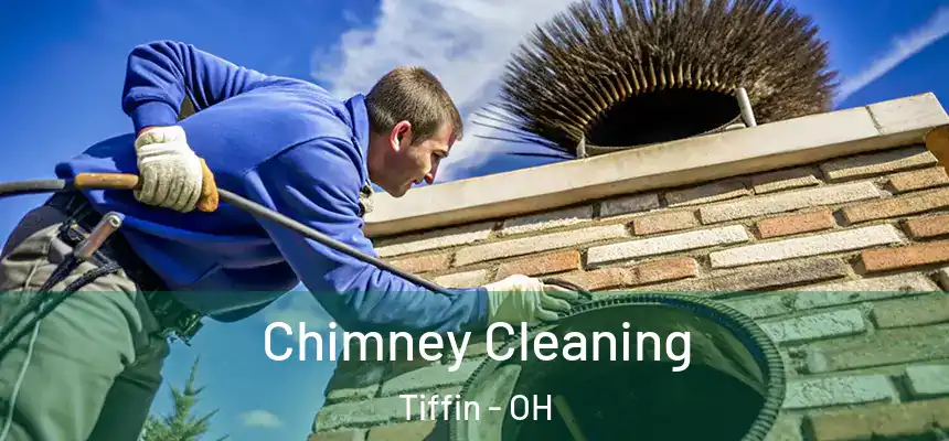  Chimney Cleaning Tiffin - OH